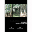 Monocultivos de árboles en América Latina: situación laboral y destrucción de economías locales
