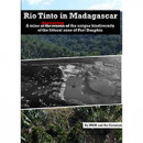 Rio Tinto in Madagascar: A mine destroying the unique biodiversity of the littoral zone of Fort Dauphin