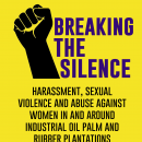 Romper el silencio: hostigamiento, violencia sexual y abuso contra mujeres dentro y alrededor de plantaciones de caucho y palma aceitera