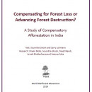 Compensating for Forest Loss or Advancing Forest Destruction? A Study of Compensatory Afforestation in India