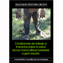 Condiciones de trabajo e impactos sobre la salud de los monocultivos forestales a gran escala