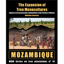 The Expansion of Tree Monocultures in Mozambique. Impacts on local peasants communities in the Province of Niassa