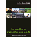 The World Trade Organization and Forests