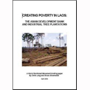 Creating Poverty in Laos: The Asian Development Bank and Industrial Tree Plantations