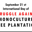 The International Day of Struggle Against Monoculture Tree Plantations
